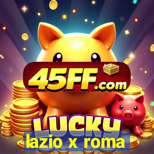 lazio x roma